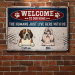Welcome To Our Home Warning Style - Funny Personalized Dog Metal Sign
