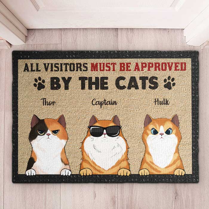 All Visitors Must Be Approved By The Cool Cats - Funny Personalized Decorative Mat