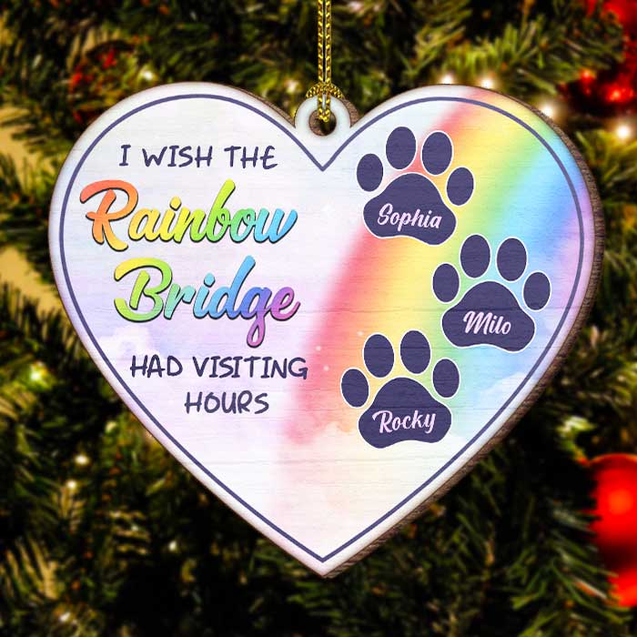 Wish The Rainbow Bridge Had Visiting Hours - Personalized Custom Heart Shaped Wood Christmas Ornament