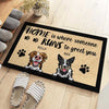 Home Is Where Someone Runs To Greet You - Personalized Decorative Mat
