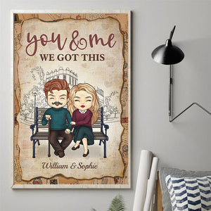 You And Me, We Got This - Gift For Couples, Personalized Vertical Poster.