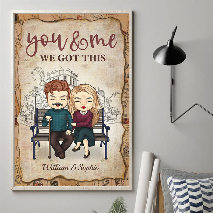 You And Me, We Got This - Gift For Couples, Personalized Vertical Poster.