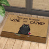 Hope You Brought Wine And Catnip - Funny Personalized Cat Decorative Mat