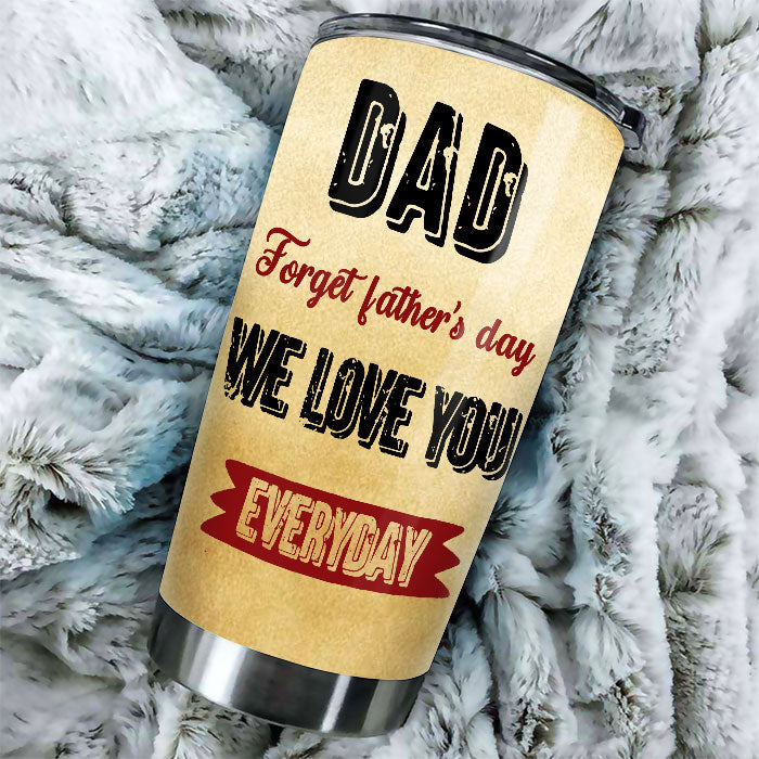 Dear Dad We Love You Everyday - Personalized Tumbler - Gift For Dad, Gift For Father's Day