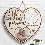 You Are My Person - Personalized Shaped Wood Sign - Upload Image, Gift For Couples, Husband Wife