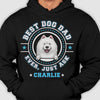 Best Dog Mom Dog Dad Ever, Just Ask - Gift for Dog Lovers - Personalized Unisex T-Shirt, Hoodie