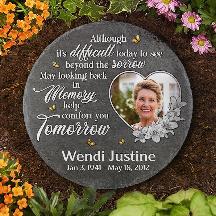 Looking Back In Memory Help Comfort You - Personalized Memorial Stone, Human Grave Marker - Upload Image, Memorial Gift, Sympathy Gift