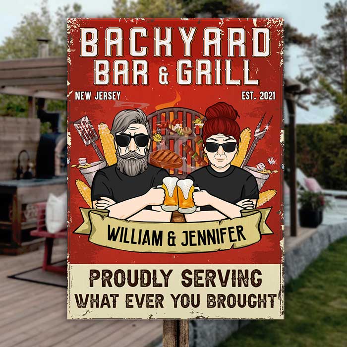 Backyard Bar And Grill Proudly Serving What Ever You Brought - Gift For Couples, Husband Wife, Personalized Metal Sign