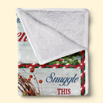 Snuggle This Blanket & Know We're Here - Memorial Personalized Custom Blanket - Sympathy Gift, Christmas Gift For Family Members