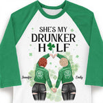 She Is My Drunker Half - Gift For Besties, Personalized St. Patrick's Day Unisex Raglan Shirt