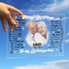 A Part Of Me Went With You The Day God Took You Home - Upload Image - Personalized Acrylic Plaque