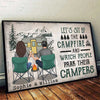 Let's Sit By The Campfire And Watch People Park Their Campers - Gift For Camping Couples, Personalized Horizontal Poster