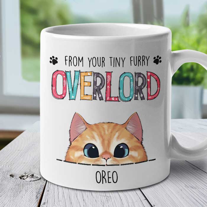 Happy Mother's Day From Your Tiny Furry Overlord - Gift For Mother's Day - Personalized Mug