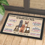 Quand Vous Visitez Ma/Notre Maison N'oubliez Pas - Personalized Decorative Mat French