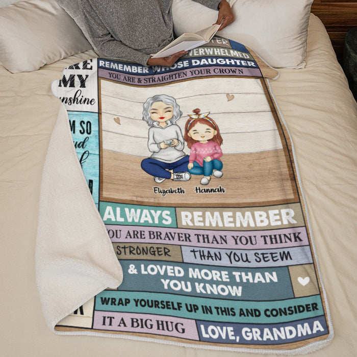Always Remember You're Braver Than You Think - Family Personalized Custom Blanket - Christmas Gift For Family Members