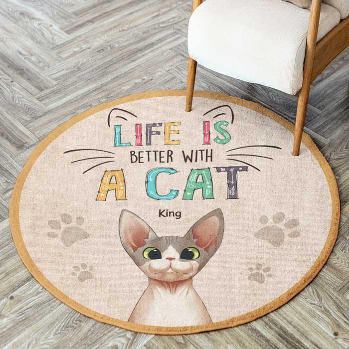 Life Is Better With Cats - Gift For Cat Lovers, Personalized Decorative Round Rug.
