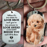 Look Right Beside You And I'll Always Be There - Upload Image, Personalized Keychain