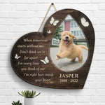 Don't Think We're Far Apart, Pet In My Heart - Upload Image, Personalized Shaped Wood Sign