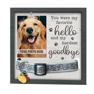 You Were My Favorite Hello And My Hardest Goodbye - Memorial Pet Loss Sign, Collar Picture Frame - Sympathy Gift, Gift For Pet Owners, Pet Lovers