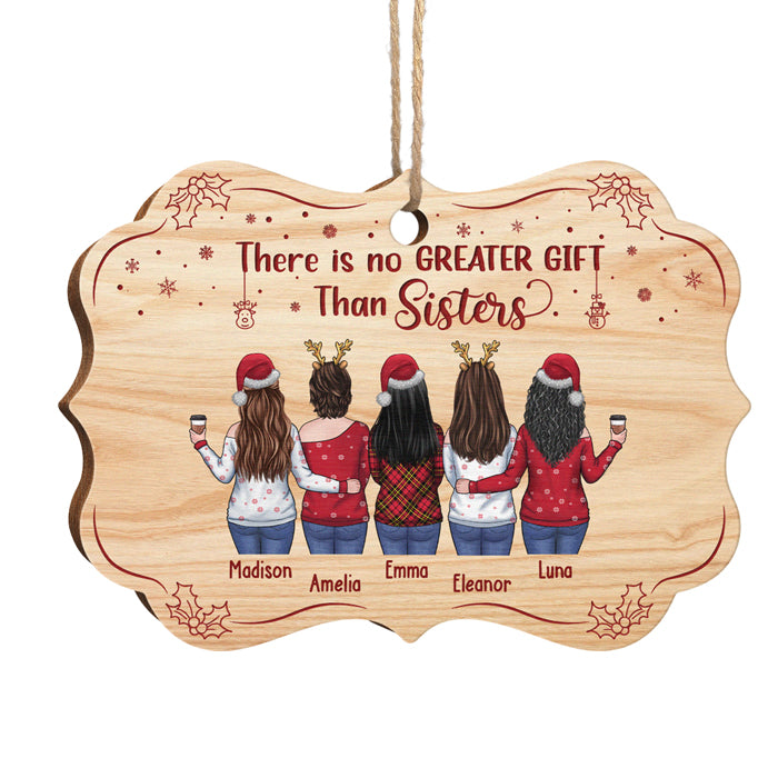 There Is No Greater Gift Than Sisters - Personalized Custom Benelux Shaped Wood Christmas Ornament - Gift For Bestie, Best Friend, Sister, Birthday Gift For Bestie And Friend, Christmas Gift