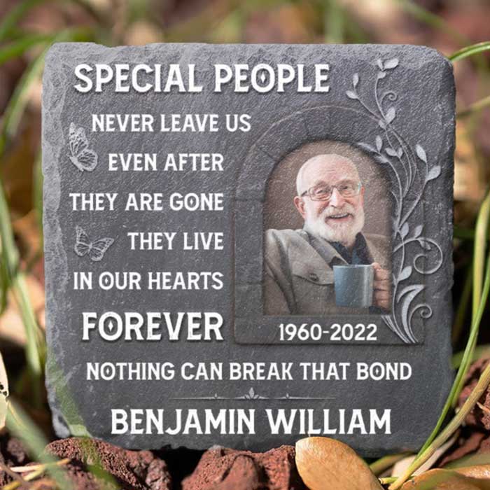 Special People Never Leave Us Even After They Are Gone - Personalized Memorial Stone, Human Grave Marker - Upload Image, Memorial Gift, Sympathy Gift