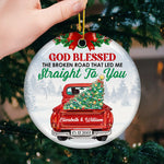 God Blessed The Broken Road That Led Me Straight To You - Personalized Custom Round Shaped Ceramic Christmas Ornament - Gift For Couple, Husband Wife, Anniversary, Engagement, Wedding, Marriage Gift, Christmas Gift