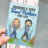Husband Wife Best Traveled Together - Personalized Passport Cover, Passport Holder - Gift For Couples, Husband Wife