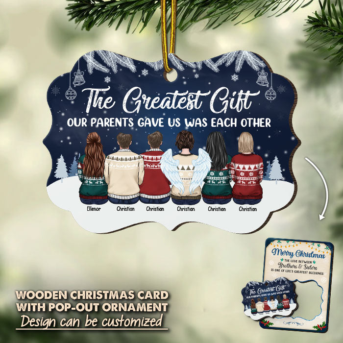 The Greatest Gift Our Parents Gave Us Was Each Other - Personalized Custom Christmas Wooden Card With Pop Out Ornament - Gift For Family, Christmas Gift