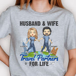 Travel Partners For Life Husband Wife - Gift For Couples, Husband Wife - Personalized Unisex T-shirt, Hoodie
