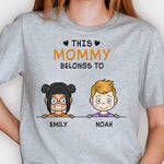 This Mommy Belongs To - Personalized Unisex T-Shirt - Gift For Mom