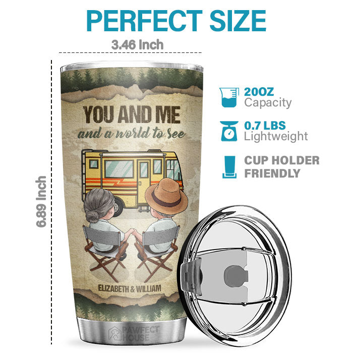 You & Me And A World To See - Personalized Tumbler - Gift For Couple, Husband Wife, Anniversary, Engagement, Wedding, Marriage Gift