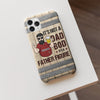It's A Father Figure, Not A Dad Bod - Gift For Dad, Personalized Phone Case