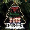 More Than Friends We're Like A Really Small Gang - Bestie Personalized Custom Ornament - Acrylic Christmas Tree Shaped - New Arrival, Christmas Gift For Best Friends, BFF, Sisters