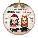 Custom Name Christmas Small Gang Gifts for Best Friends - Personalized Ornament