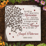 You Left Us Beautiful Memories - Personalized Memorial Stone, Human Grave Marker - Memorial Gift, Sympathy Gift