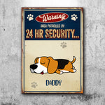 Warning Area Patrolled 24H - Funny Personalized Dog Metal Sign