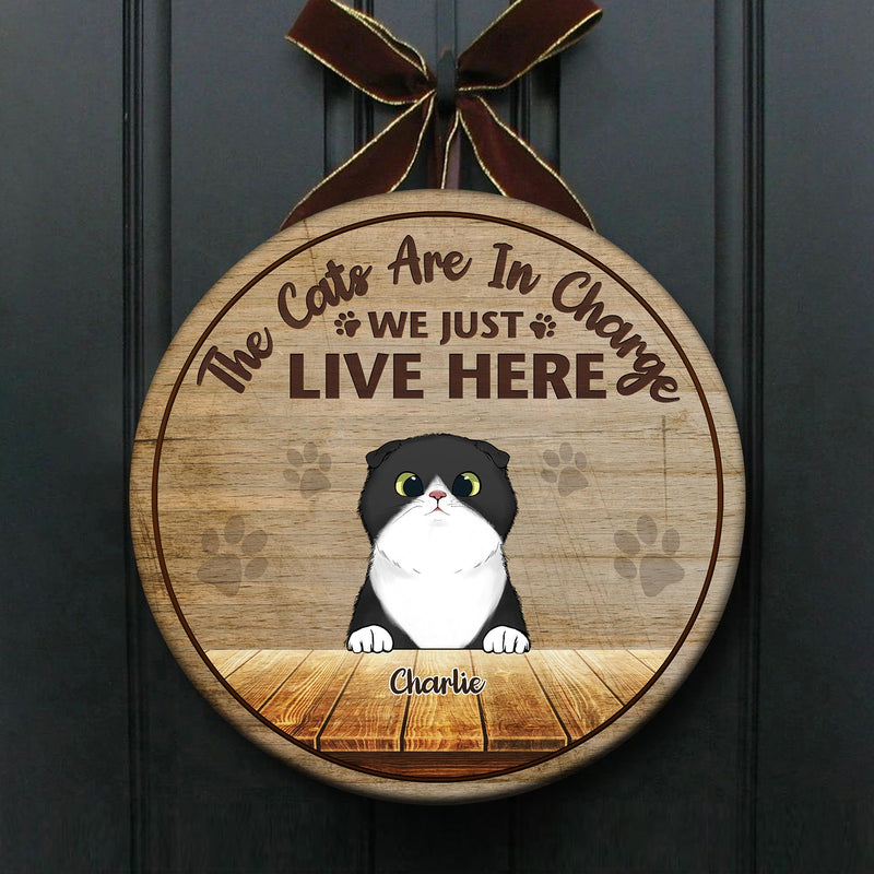 Cats Are In Charge - Funny Personalized Cat Door Sign