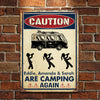 Caution Sign For Campers - Personalized Camping Metal Sign