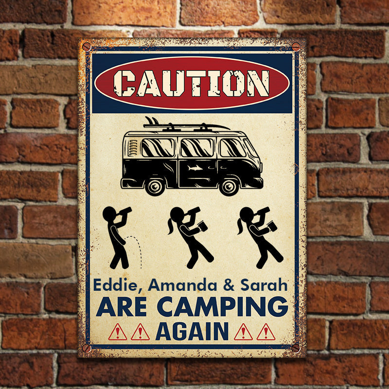 Caution Sign For Campers - Personalized Camping Metal Sign