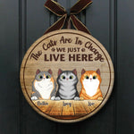 Cats Are In Charge - Funny Personalized Cat Door Sign