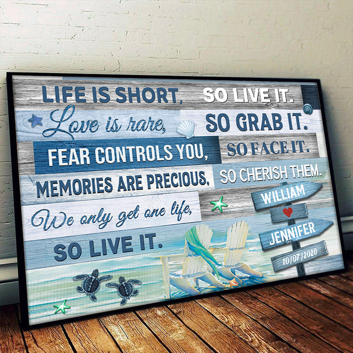 We Only Get One Life - So Live It - Personalized Horizontal Poster