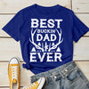 Gift for Dad - Best Buckin Dad Ever- Personalized Custom Unisex T-shirt
