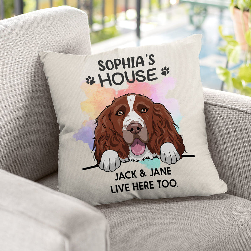 This Is My Dog's House, I Live In Here Too - Personalized Pillow (Insert Included)