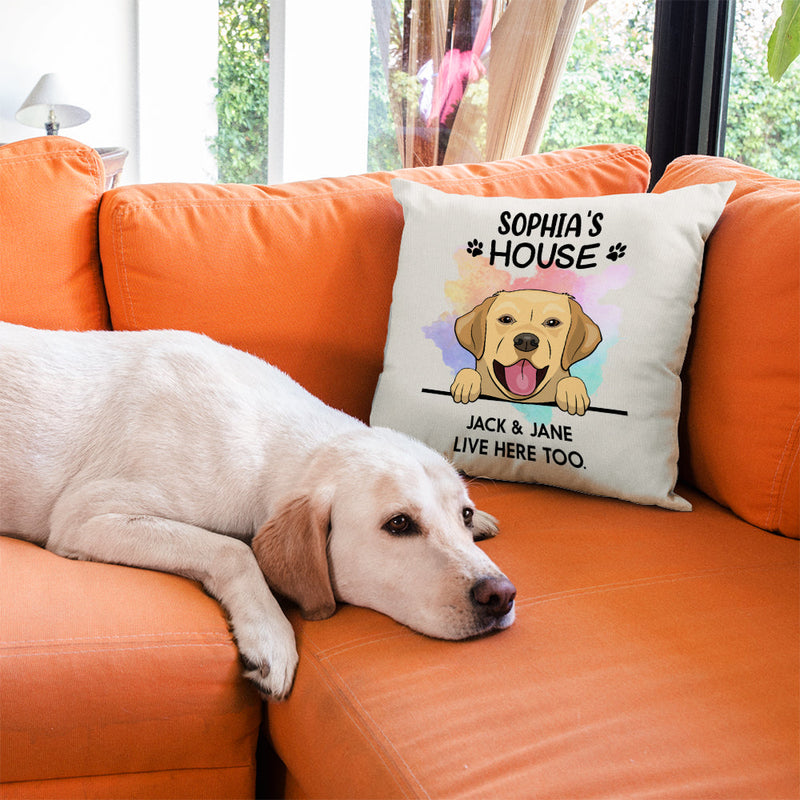 This Is My Dog's House, I Live In Here Too - Personalized Pillow (Insert Included)