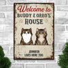 Welcome To The Cats' House - Funny Personalized Cat Metal Sign