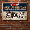 Gardez La Porte Fermée - Plaque De Porte Humoristique De Chien En Métal À Personnaliser - Funny Personalized Dog Metal Sign French