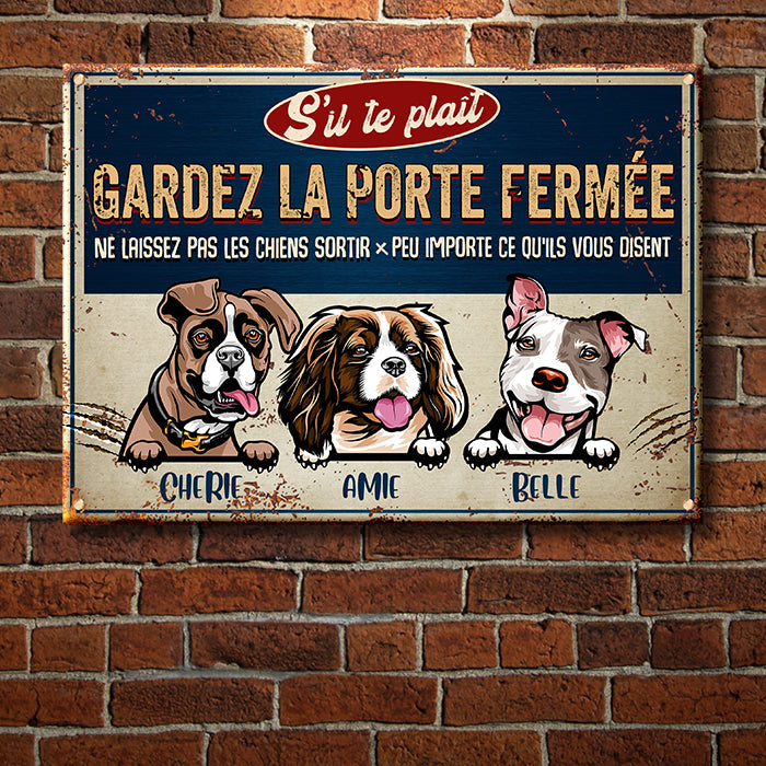 Gardez La Porte Fermée - Plaque De Porte Humoristique De Chien En Métal À Personnaliser - Funny Personalized Dog Metal Sign French