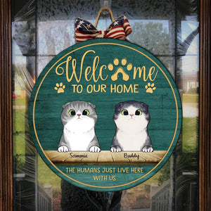 Welcome To Our Home Peeking Cats - Funny Personalized Cat Door Sign.