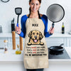 Every Snack You Make I Will Be Watching You - Funny Personalized Dog Apron