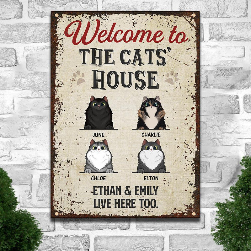 Welcome To The Cats' House - Funny Personalized Cat Metal Sign